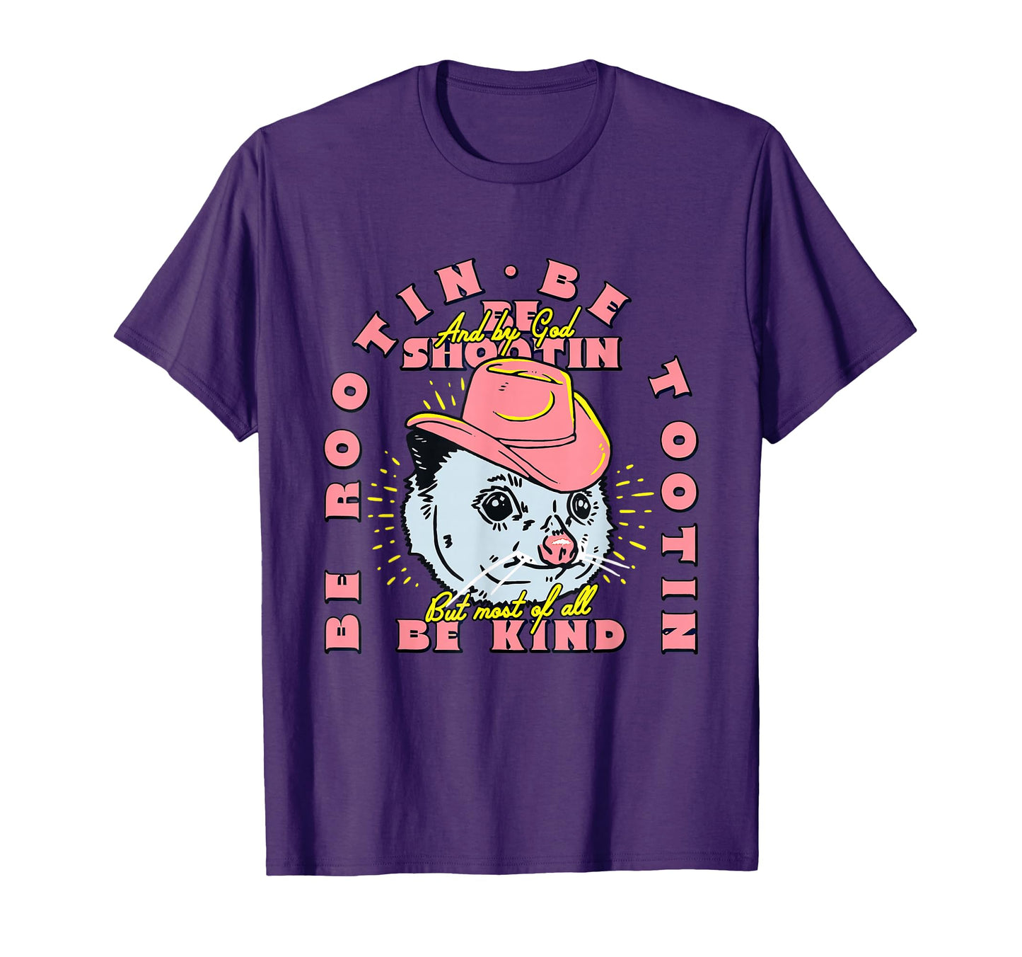 Opossum Be Rootin Be Tootin Most All Be T-Shirt - Graphic Print for Adults - T-Shirt, Sweatshirt, Hoodie