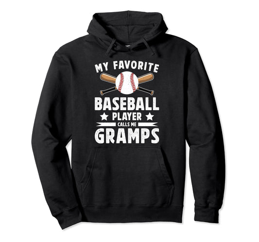 My Favorite Baseball Player Gramps Hoodie - Custom Art Print Unisex - T-Shirt, Sweatshirt, Hoodie