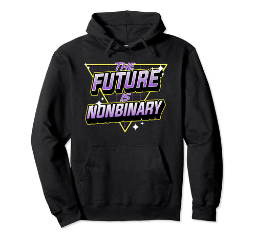 Future Is Nonbinary Retrowave Hoodie - Custom Art Print Men Women - T-Shirt, Sweatshirt, Hoodie