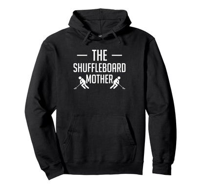 Shuffleboard Mother Mom Mothers Day Hoodie - Graphic Print Men Women - T-Shirt, Sweatshirt, Hoodie