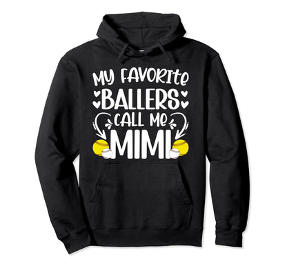 Favorite Ballers Call Me Mimi Baseball Hoodie - Streetwear Style Unisex - T-Shirt, Sweatshirt, Hoodie