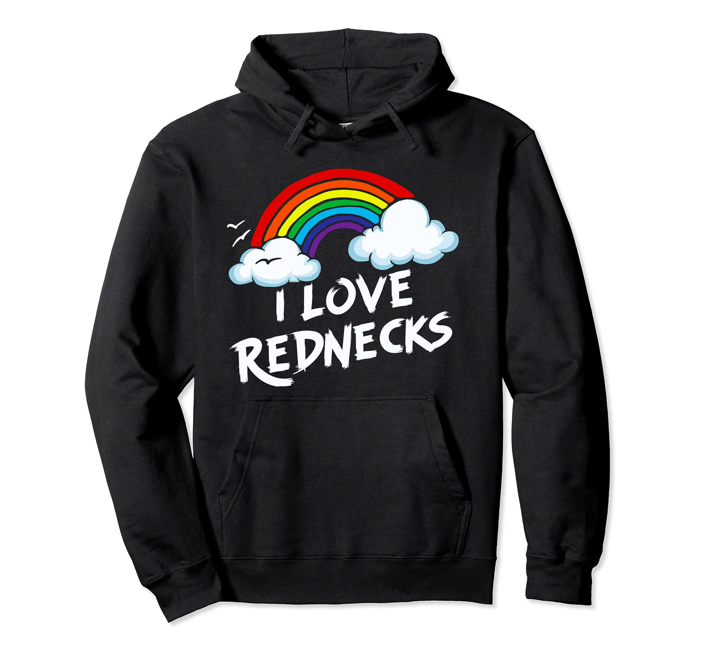I Love Rednecks Funny Southern Rural Country Hoodie - Graphic Print Unisex - T-Shirt, Sweatshirt, Hoodie