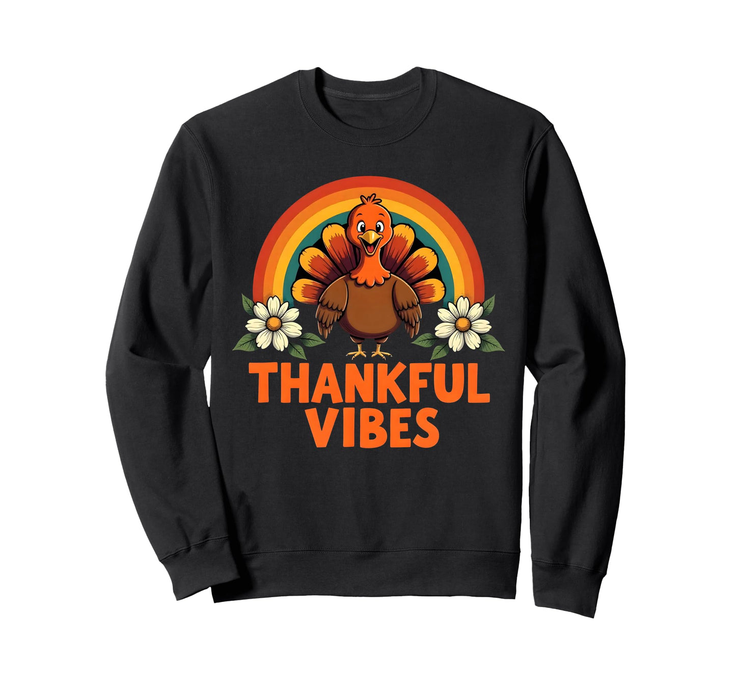 Thankful Vibes Turkey Rainbow Funny Sweatshirt - Aesthetic Graphic Unisex - T-Shirt, Sweatshirt, Hoodie