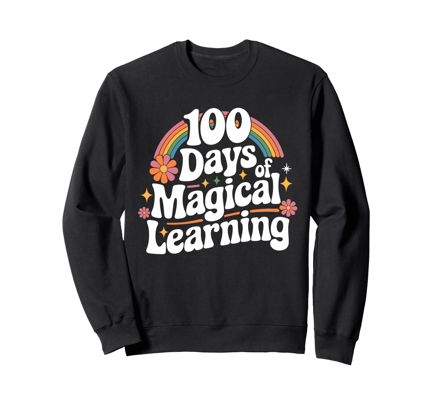 100 Days Magical Learning Rainbow Sweatshirt - Minimalist Print for Adults - T-Shirt, Sweatshirt, Hoodie