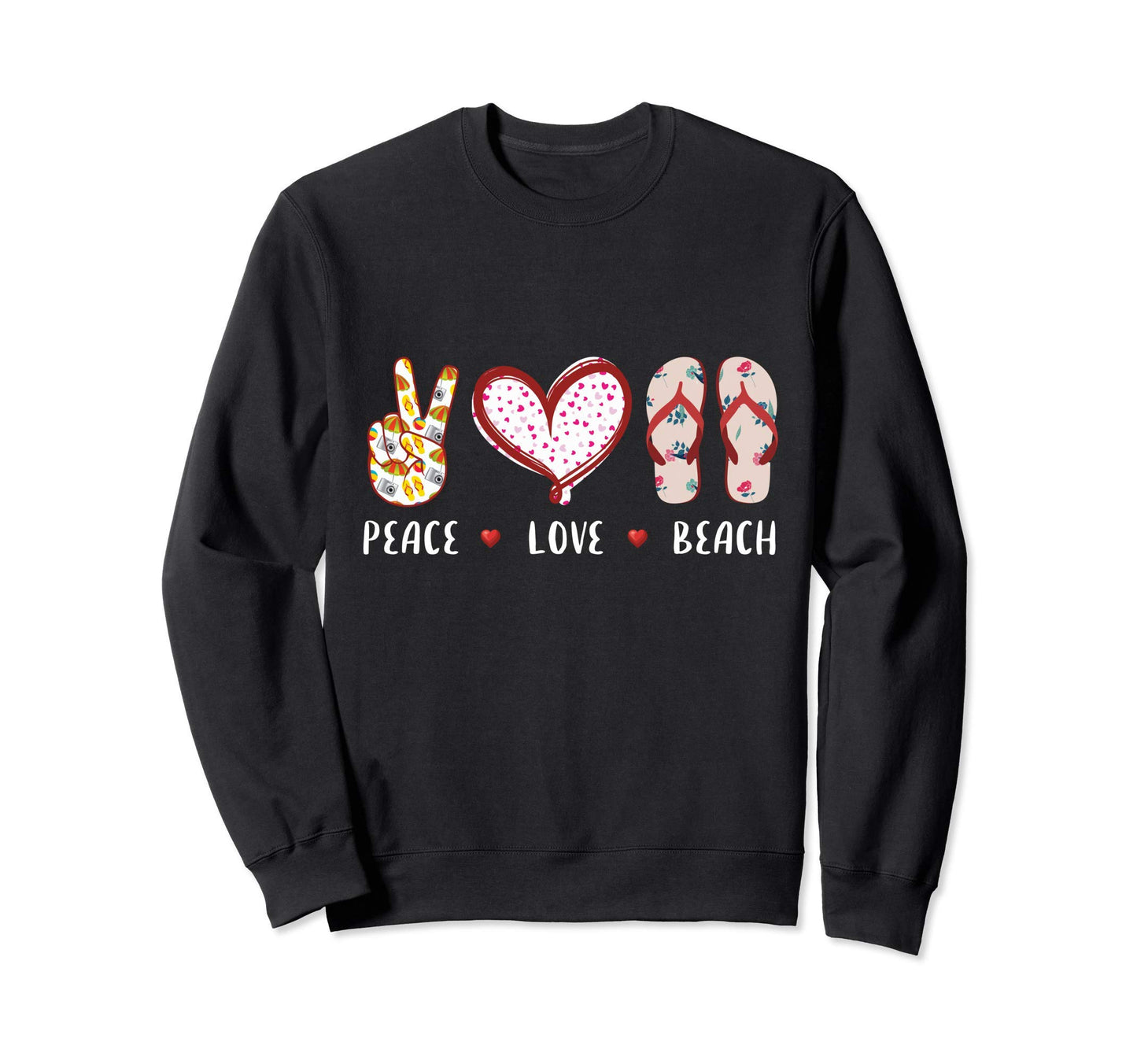 Peace Love Beach Summer Vacation Sweatshirt - Streetwear Style Men Women - T-Shirt, Sweatshirt, Hoodie