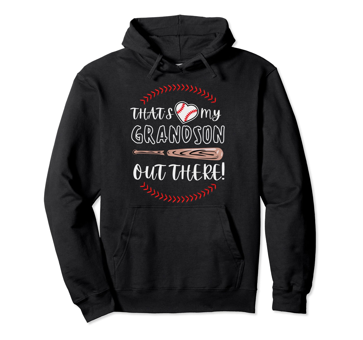 Thats My Grandson Out There Grandpa Hoodie - Fun Novelty Design Men Women - T-Shirt, Sweatshirt, Hoodie