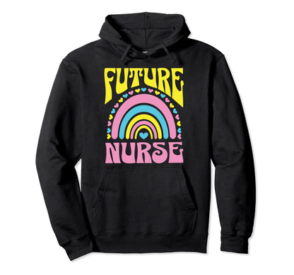 Future Nurse Bright Rainbow Nurses Hoodie - Streetwear Style Unisex - T-Shirt, Sweatshirt, Hoodie