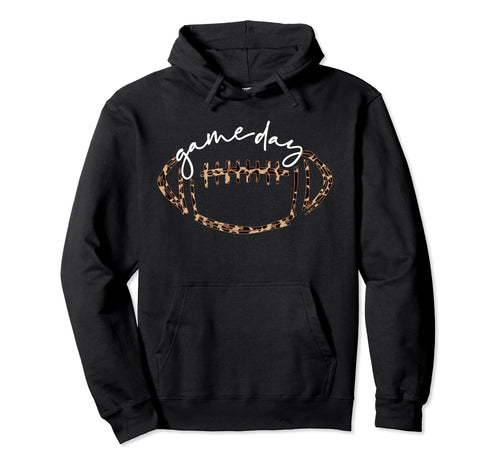 Game Day Football Football Life Leopard Hoodie - Fun Novelty Design Unisex - T-Shirt, Sweatshirt, Hoodie