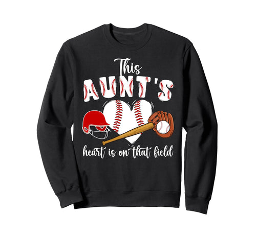 That Field Baseball Aunt Baseball Sweatshirt - Streetwear Style for Adults - T-Shirt, Sweatshirt, Hoodie