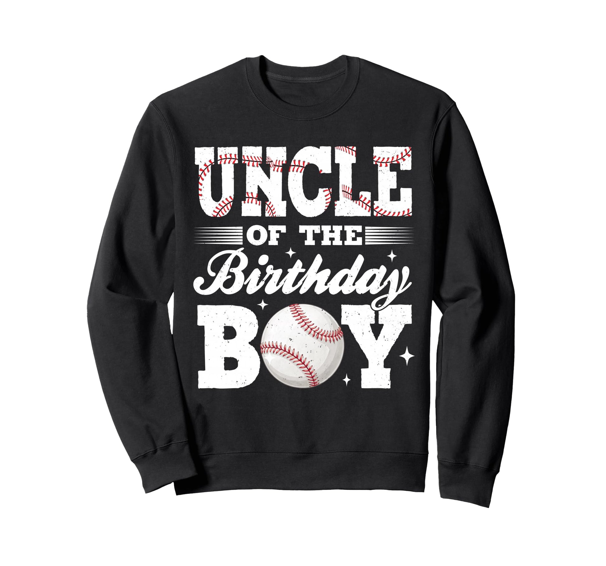 Uncle Birthday Baseball Matching Sweatshirt - Fun Novelty Design Unisex - T-Shirt, Sweatshirt, Hoodie