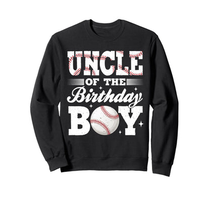 Uncle Birthday Baseball Matching Sweatshirt - Fun Novelty Design Unisex - T-Shirt, Sweatshirt, Hoodie
