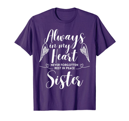 Rest Peace Sister Always My Heart T-Shirt - Trendy Graphic for Adults - T-Shirt, Sweatshirt, Hoodie