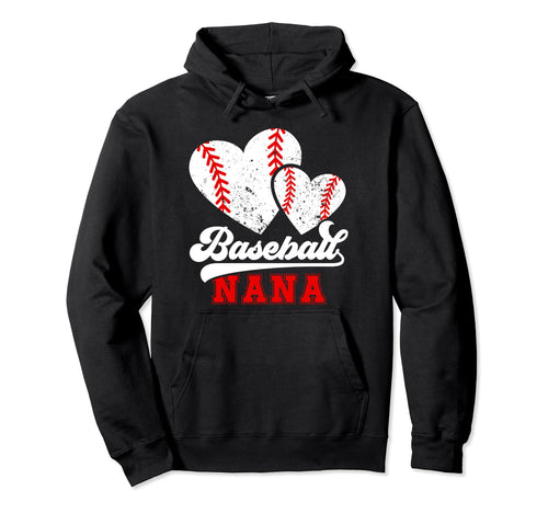Baseball Nana Hearts Grandma Nana Baseball Hoodie - Unique Graphic Unisex - T-Shirt, Sweatshirt, Hoodie