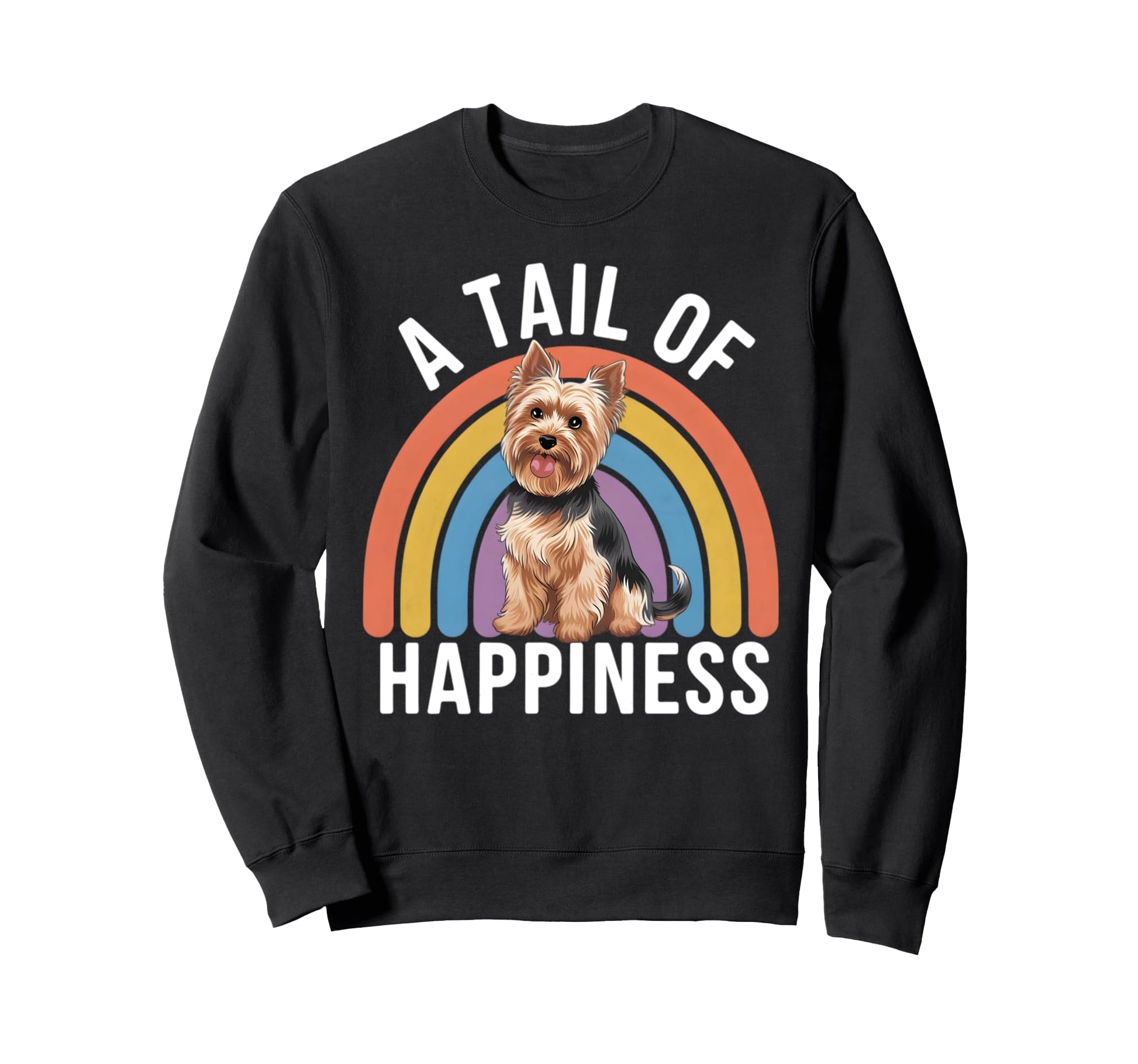 Tail Happiness Yorkshire Terrier Dog Sweatshirt - Unique Graphic Men Women - T-Shirt, Sweatshirt, Hoodie