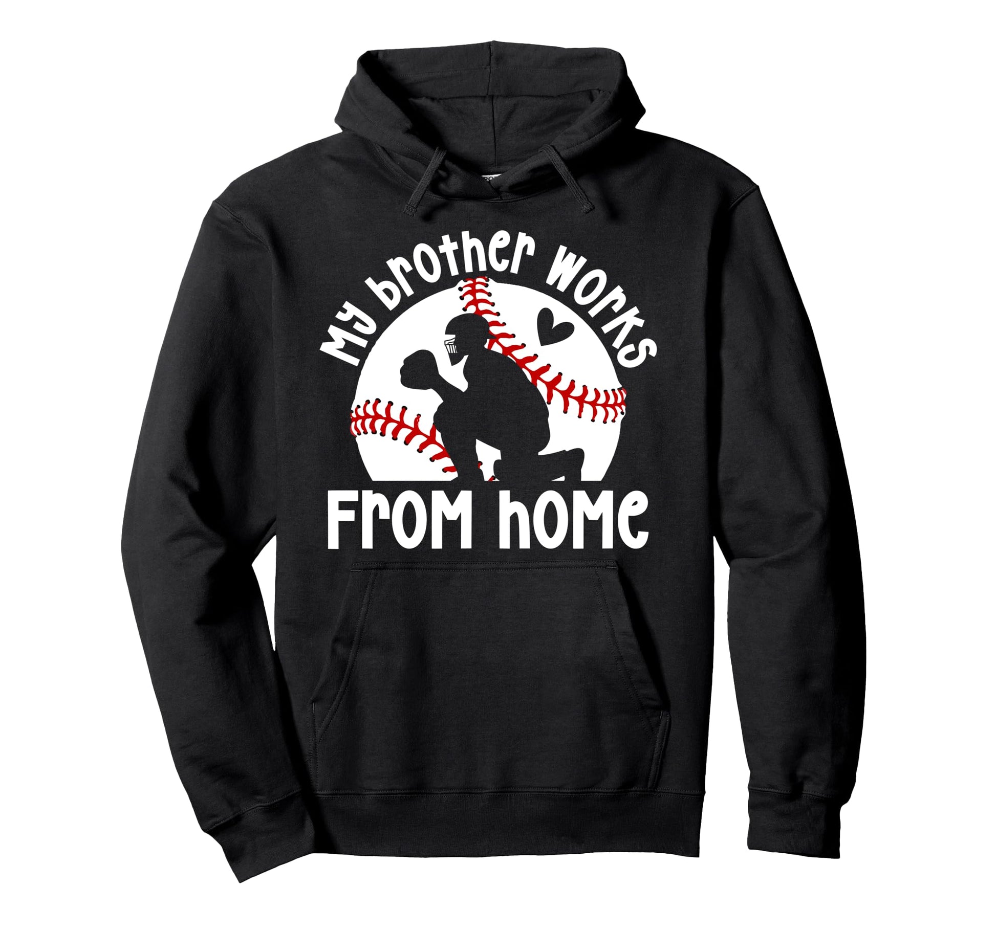 Baseball Catcher Sister Funny Baseball Hoodie - Fun Novelty Design Unisex - T-Shirt, Sweatshirt, Hoodie