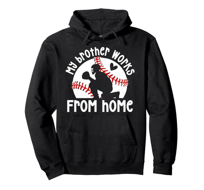 Baseball Catcher Sister Funny Baseball Hoodie - Fun Novelty Design Unisex - T-Shirt, Sweatshirt, Hoodie