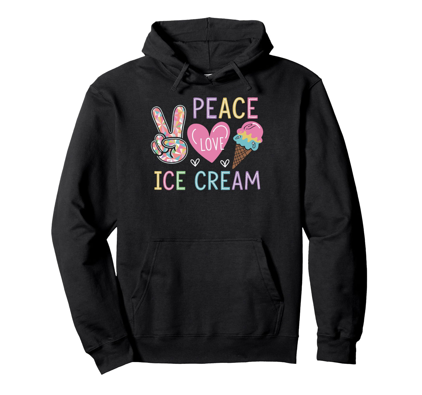 Peace Love Ice Cream Sherbet Gelato Hoodie - Streetwear Style Men Women - T-Shirt, Sweatshirt, Hoodie