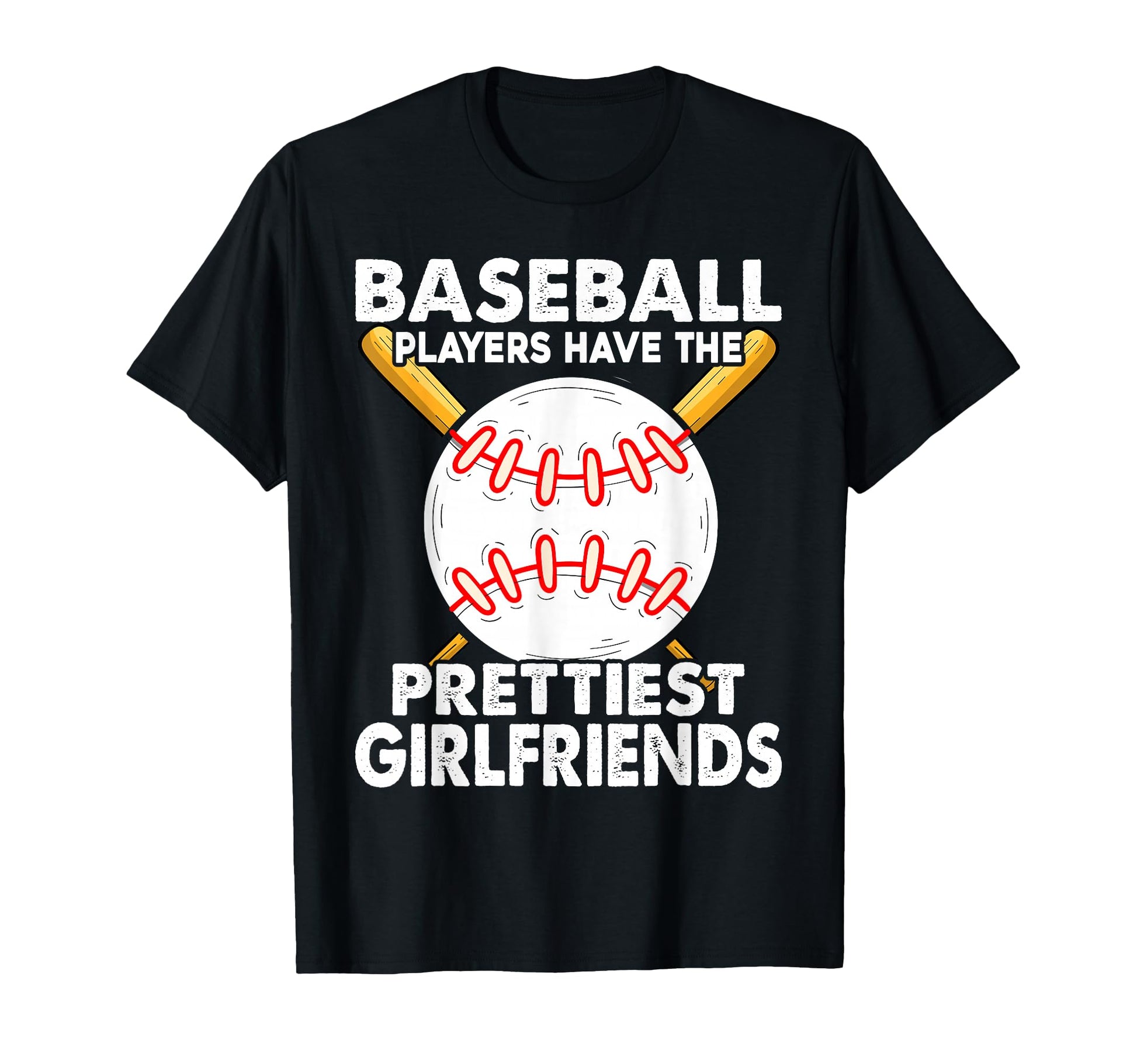 Sport Phrase Baseball Players Have T-Shirt - Casual Everyday Wear Unisex - T-Shirt, Sweatshirt, Hoodie