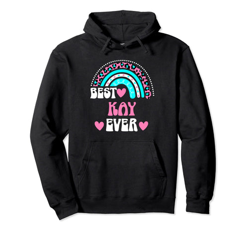 Best Kay Ever Personal Name Leopard Hoodie - Graphic Print for Adults - T-Shirt, Sweatshirt, Hoodie