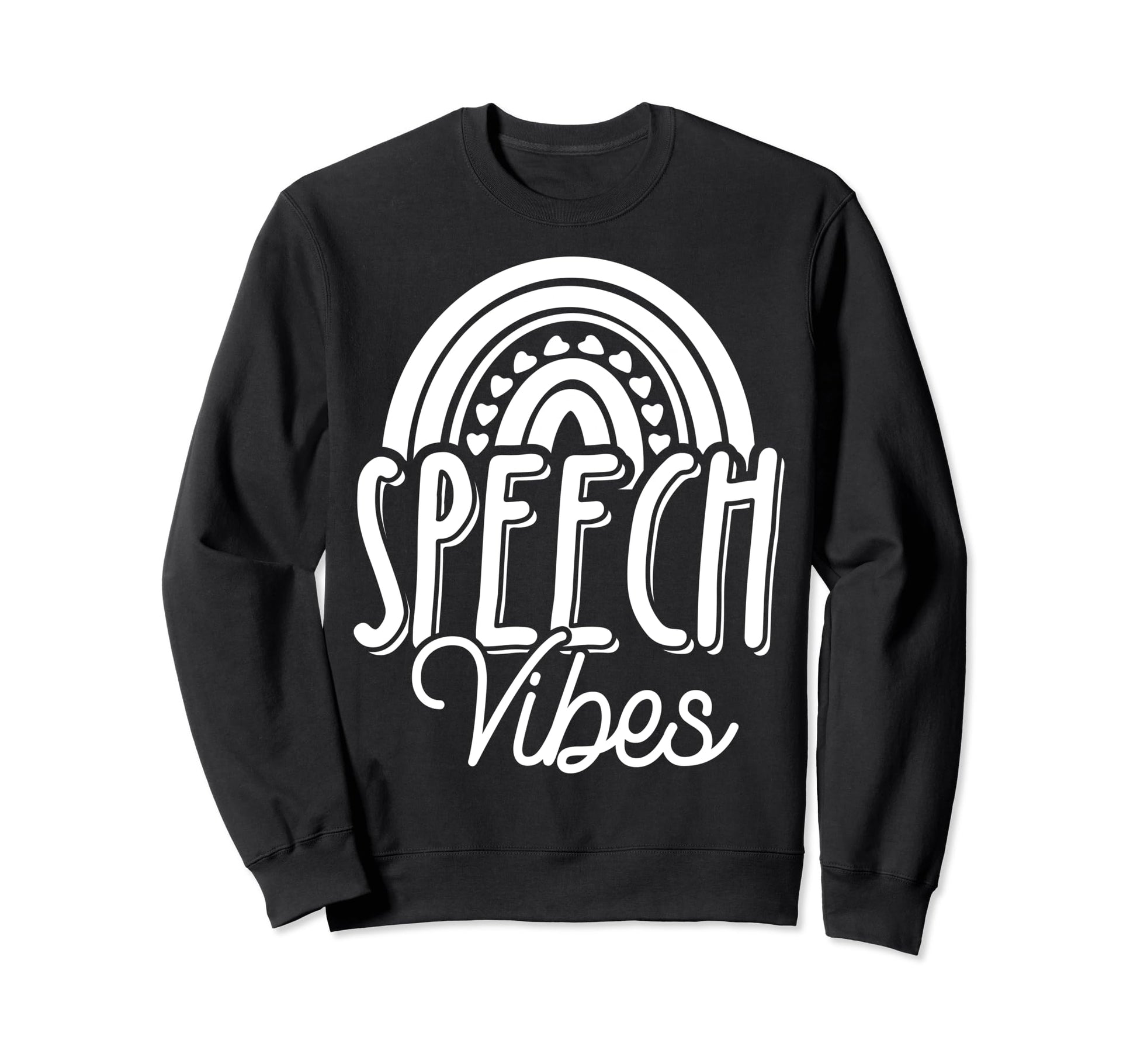 Speech Vibes Positive Communication Sweatshirt - Streetwear Style Unisex - T-Shirt, Sweatshirt, Hoodie