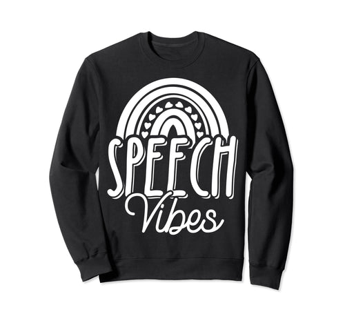 Speech Vibes Positive Communication Sweatshirt - Streetwear Style Unisex - T-Shirt, Sweatshirt, Hoodie