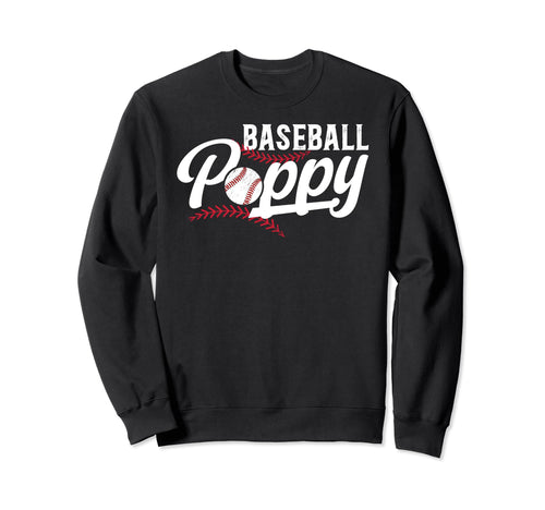 Baseball Poppy Baseball Player Sweatshirt - Fun Novelty Design Men Women - T-Shirt, Sweatshirt, Hoodie