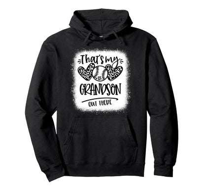 Thats My Grandson Out There Number Hoodie - Casual Everyday Wear Men Women - T-Shirt, Sweatshirt, Hoodie