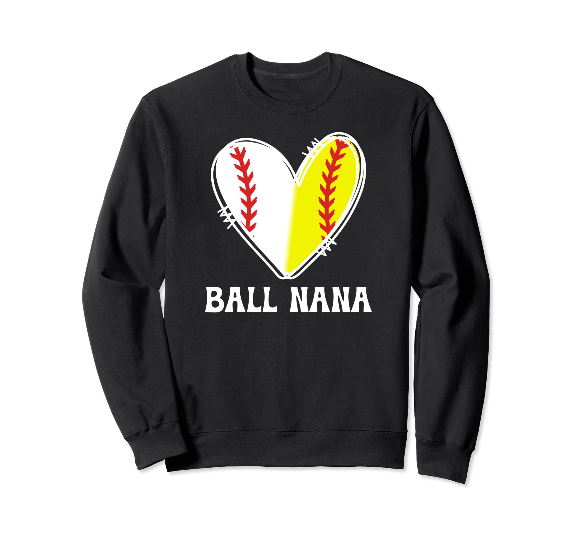 Ball Nana Heart Baseball Softball Nana Sweatshirt - Trendy Graphic Unisex - T-Shirt, Sweatshirt, Hoodie