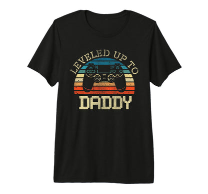 Leveled Up To Daddy Fathers Day Dad T-Shirt - Custom Art Print Unisex - T-Shirt, Sweatshirt, Hoodie