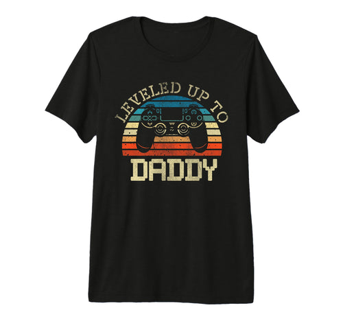 Leveled Up To Daddy Fathers Day Dad T-Shirt - Custom Art Print Unisex - T-Shirt, Sweatshirt, Hoodie