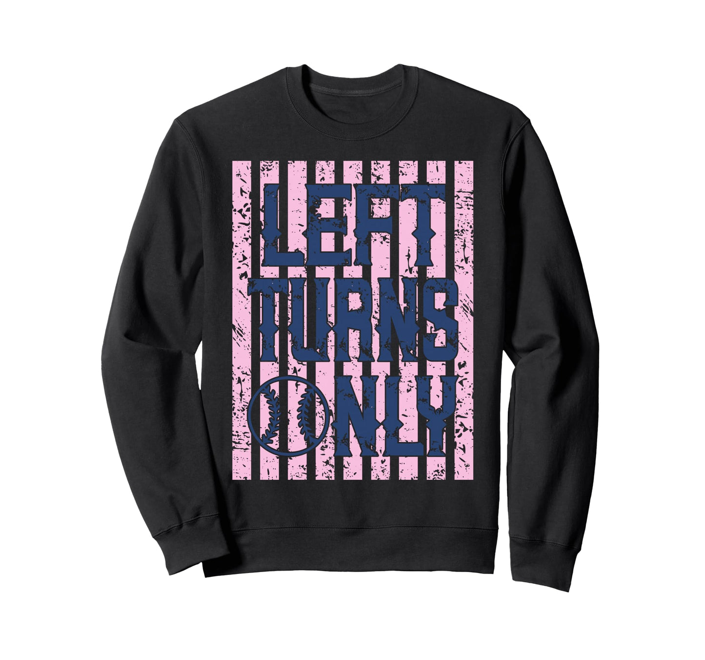 Play Ball Baseball Mom Left Turn Sweatshirt - Custom Art Print for Adults - T-Shirt, Sweatshirt, Hoodie