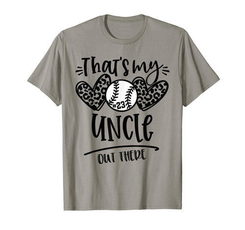 Thats My Uncle Out There Number 23 T-Shirt - Unique Graphic Men Women - T-Shirt, Sweatshirt, Hoodie