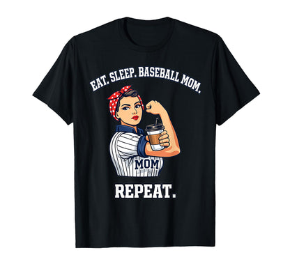 Eat Sleep Baseball Mom Repeat Strong T-Shirt - Unique Graphic Men Women - T-Shirt, Sweatshirt, Hoodie