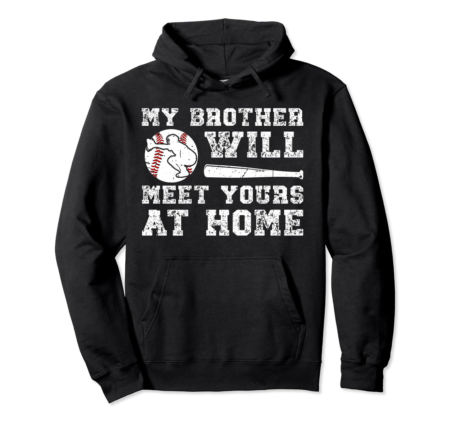 Home Baseball Catcher Brother Baseball Hoodie - Fun Novelty Design Unisex - T-Shirt, Sweatshirt, Hoodie
