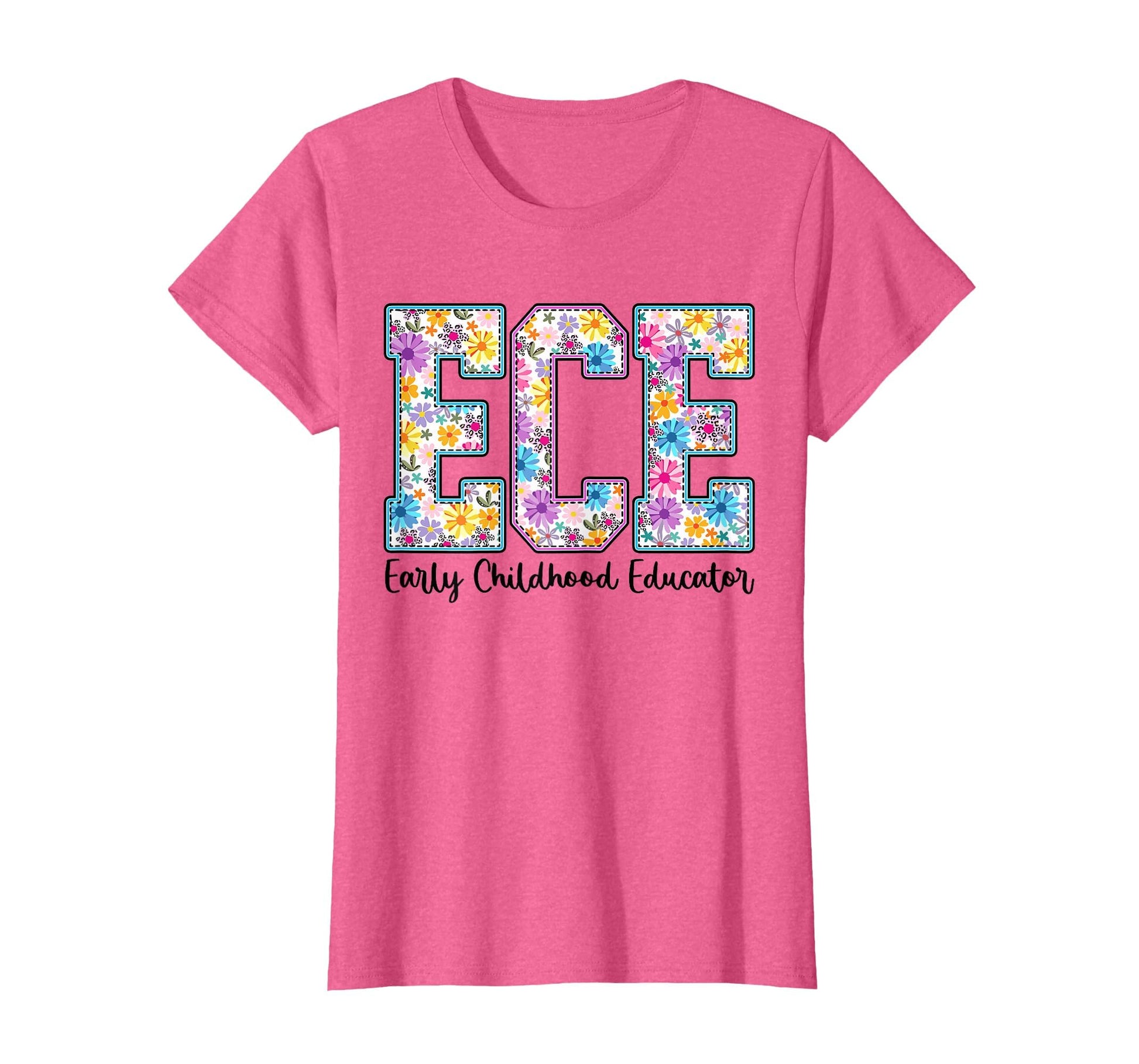 Ece Early Childhood Educator T-Shirt - Casual Everyday Wear for Adults - T-Shirt, Sweatshirt, Hoodie