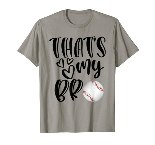 Thats My Bro Baseball Gift Baseball T-Shirt - Minimalist Print Men Women - T-Shirt, Sweatshirt, Hoodie