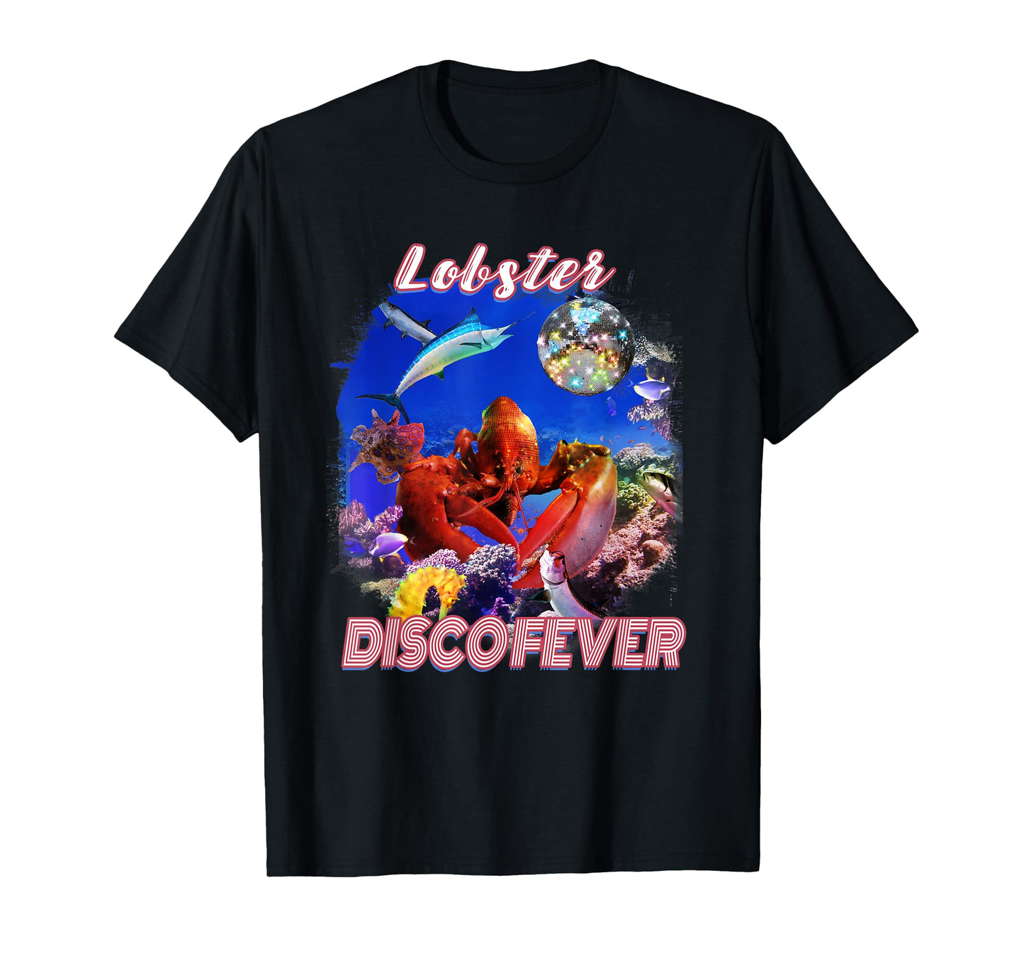 Funny Disco Ball Lobster Lobsters Fever T-Shirt - Graphic Print Men Women - T-Shirt, Sweatshirt, Hoodie