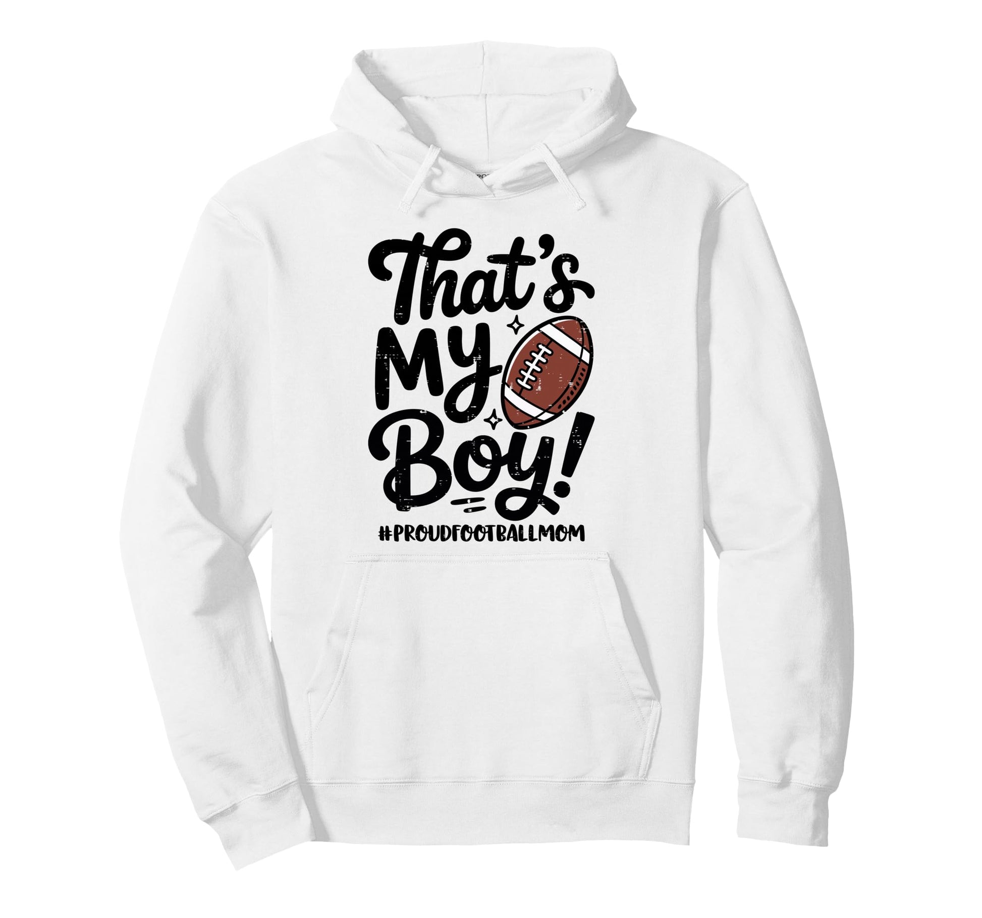 Thats My Proud Football Mom Mama Team Hoodie - Aesthetic Graphic Unisex - T-Shirt, Sweatshirt, Hoodie