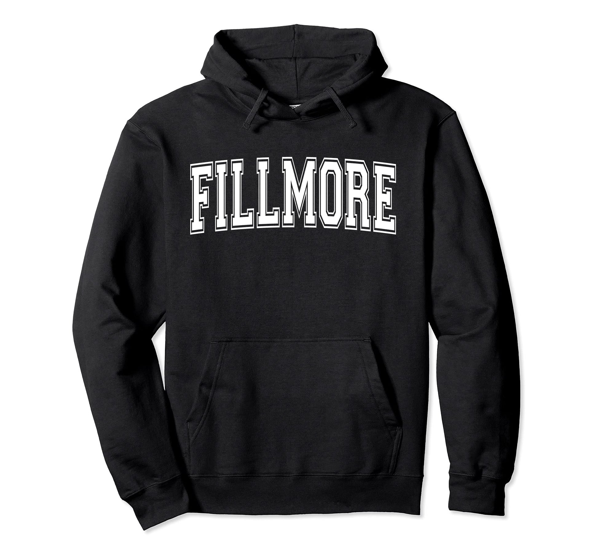 Fillmore Ca California Usa Sports Hoodie - Streetwear Style Men Women - T-Shirt, Sweatshirt, Hoodie