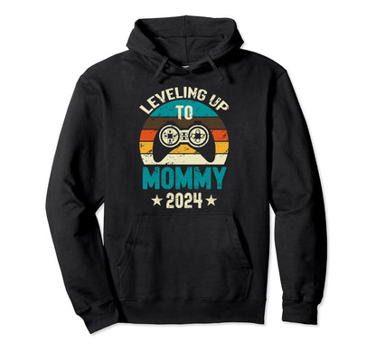 Womens Leveling Up To Mommy 2024 Hoodie - Streetwear Style for Adults - T-Shirt, Sweatshirt, Hoodie