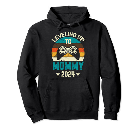 Womens Leveling Up To Mommy 2024 Hoodie - Streetwear Style for Adults - T-Shirt, Sweatshirt, Hoodie