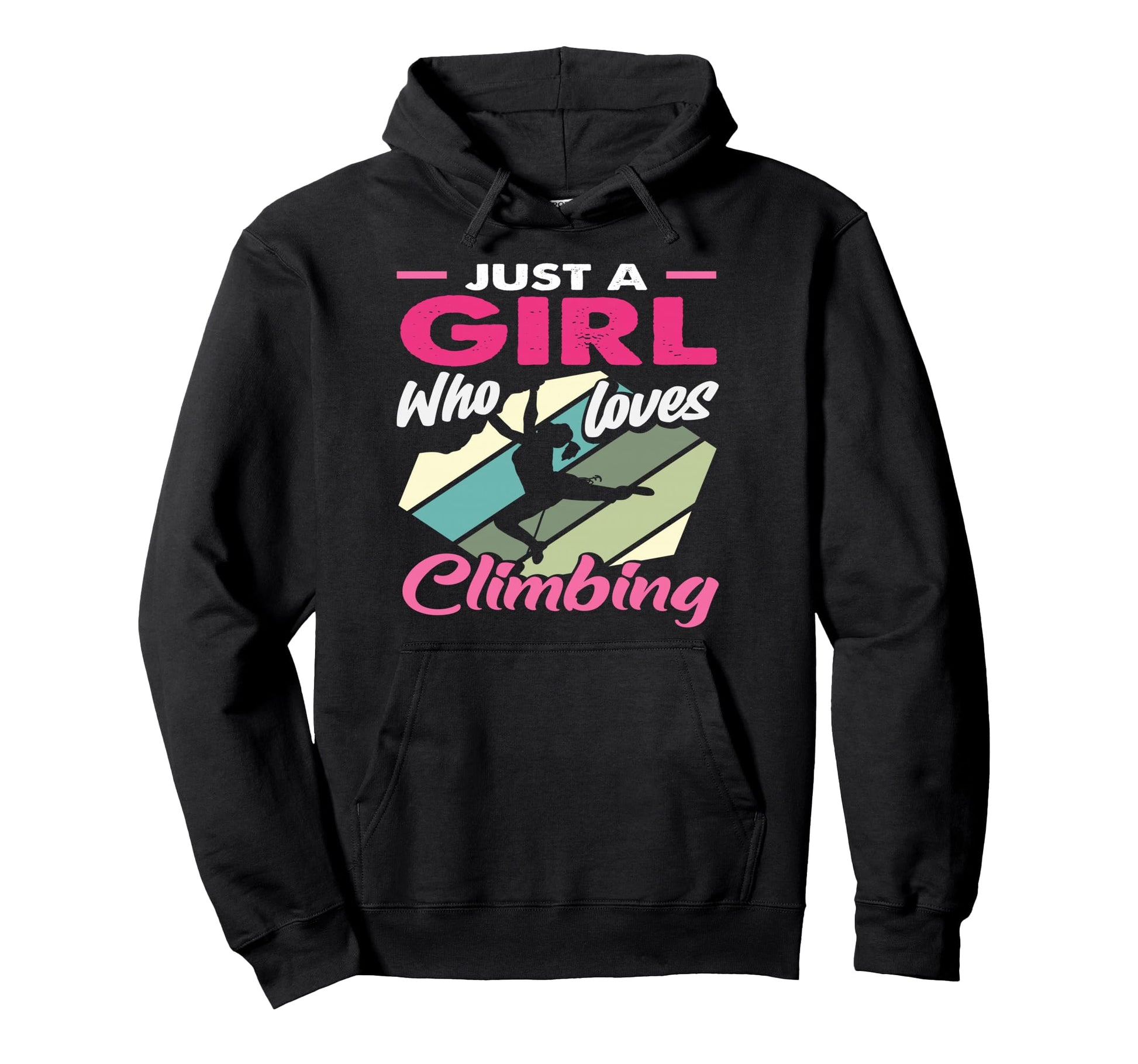 Just Who Loves Climbing Rock Climber Hoodie - Unique Graphic for Adults - T-Shirt, Sweatshirt, Hoodie