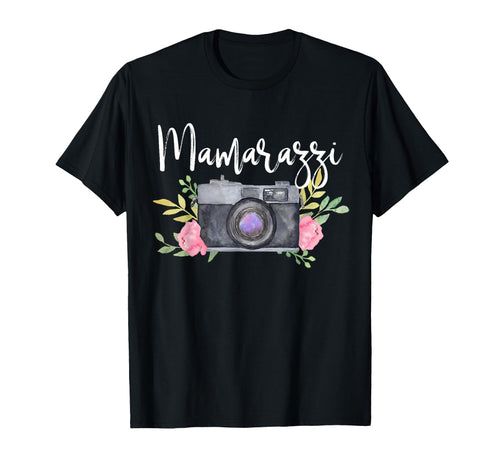 Mamarazzi Funny Mom Photographer T-Shirt - Casual Everyday Wear Unisex - T-Shirt, Sweatshirt, Hoodie
