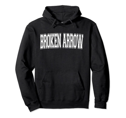 Broken Arrow Ok Oklahoma Usa Sports Hoodie - Graphic Print Men Women - T-Shirt, Sweatshirt, Hoodie