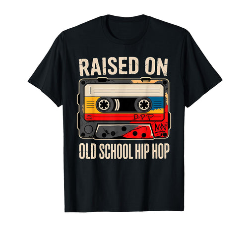 Raised Old School Hip Hop Cassette Rap T-Shirt - Fun Novelty Design Unisex - T-Shirt, Sweatshirt, Hoodie