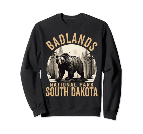 Badlands National Park South Sweatshirt - Fun Novelty Design for Adults - T-Shirt, Sweatshirt, Hoodie