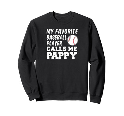 My Favorite Baseball Player Calls Sweatshirt - Minimalist Print Men Women - T-Shirt, Sweatshirt, Hoodie