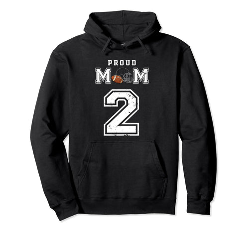 Proud Football Mom Number 2 Hoodie - Casual Everyday Wear Unisex - T-Shirt, Sweatshirt, Hoodie