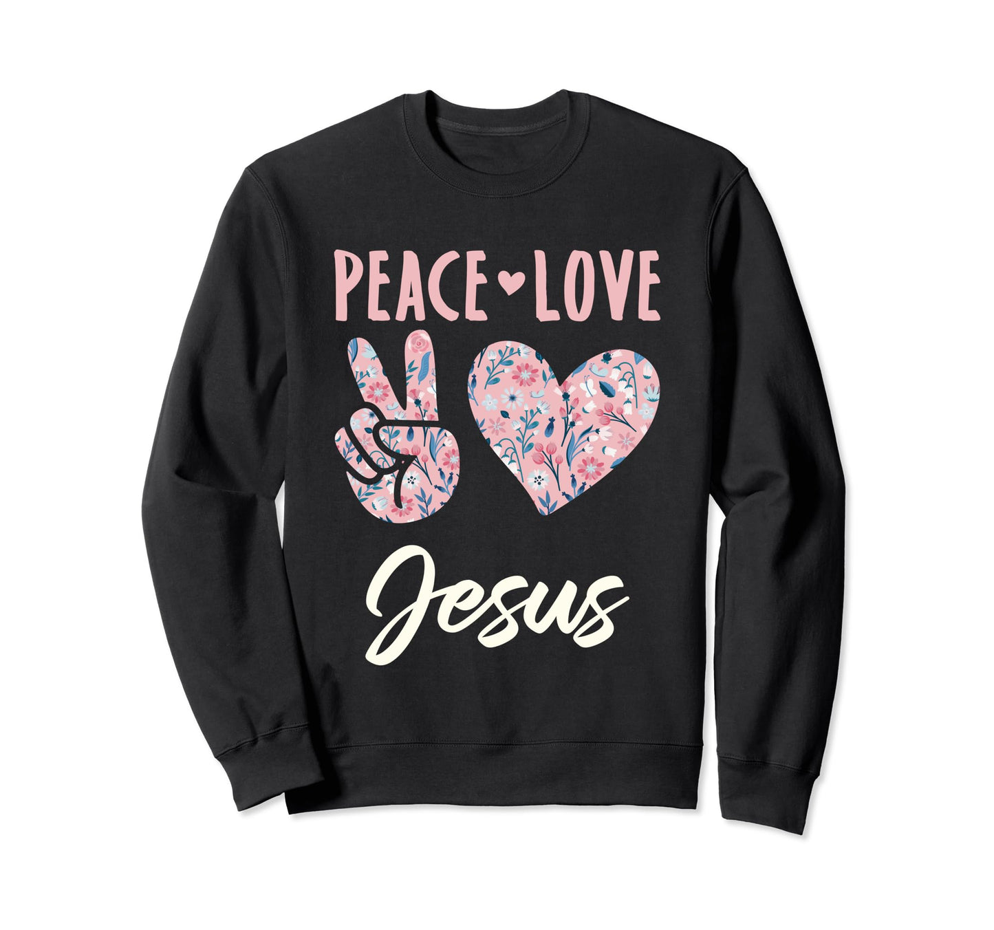 Peace Love Jesus Gifts And Sweatshirt - Minimalist Print for Adults - T-Shirt, Sweatshirt, Hoodie