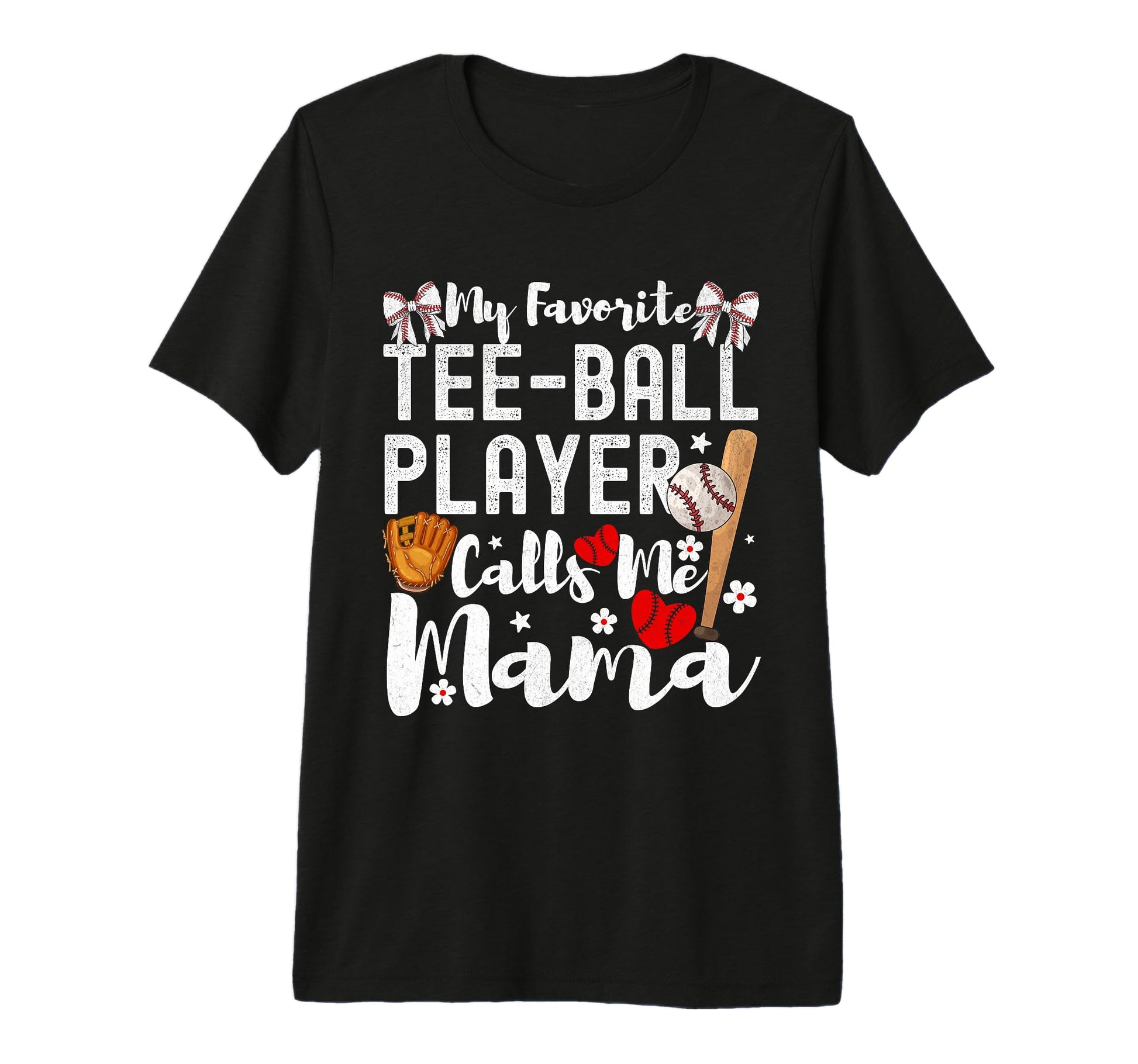 My Favorite T Ball Player Calls Me Mama T-Shirt - Trendy Graphic Unisex - T-Shirt, Sweatshirt, Hoodie